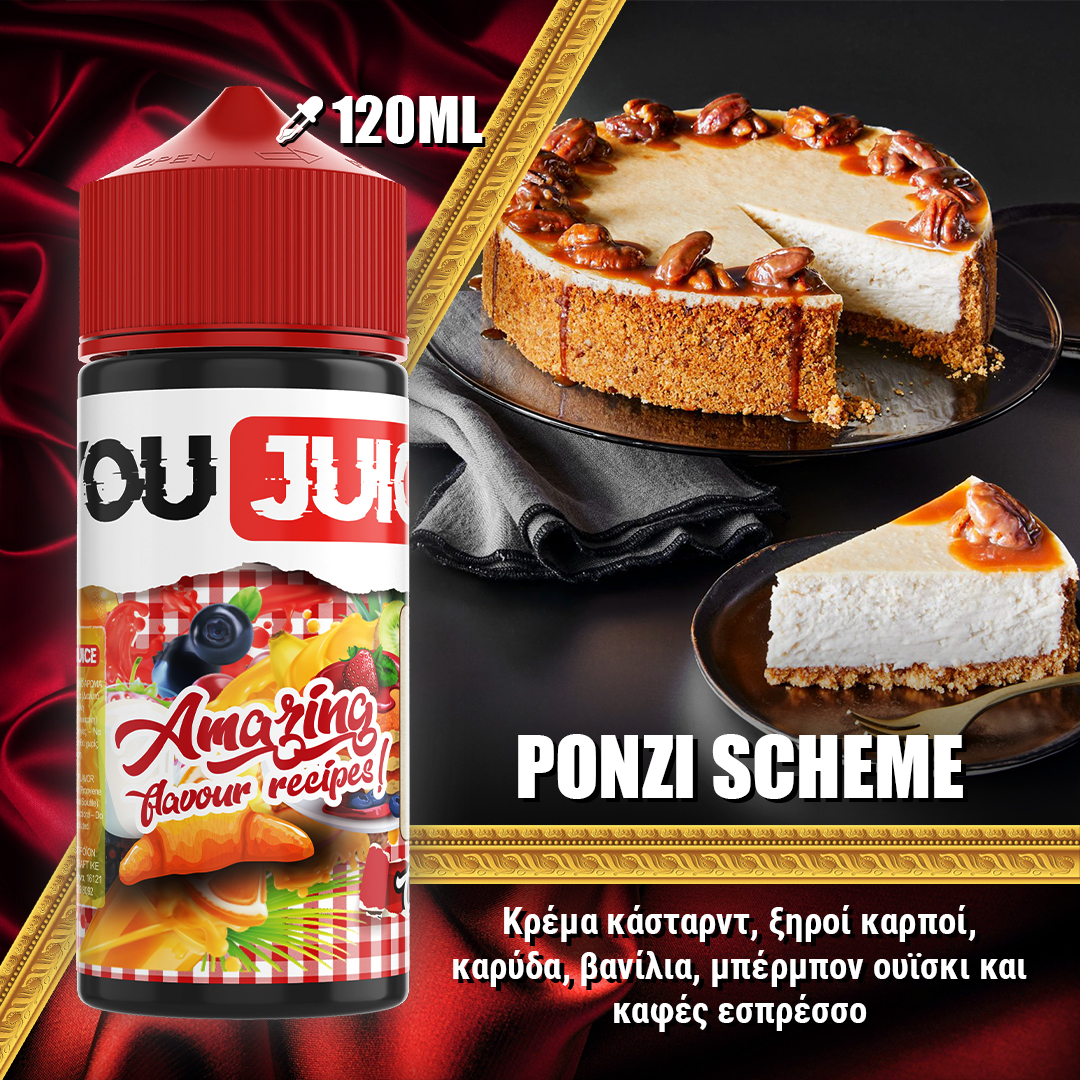 MIX & SHAKE - YOUJUICE 60/120ML - PONZI SCHEME ( ΚΡΕΜΑ ΚΑΣΤΑΡΝΤ, ΞΗΡΟΙ ΚΑΡΠΟΙ, ΚΑΡΥΔΑ, ΒΑΝΙΛΙΑ ΜΠΕΡΜΠΟΝ, ΟΥΙΣΚΙ & ΚΑΦΕΣ ΕΣΠΡΕΣΟ )															