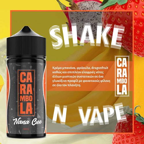 MIX & SHAKE - FLAVOURIST 36/120ML - CARAMBOLA 'NANA CUE (ΚΡΕΜΑ ΜΠΑΝΑΝΑ ΦΡΑΟΥΛΑ ΝΤΡΑΓΚΟΝΦΡΟΥΙΤ) - * TPD *